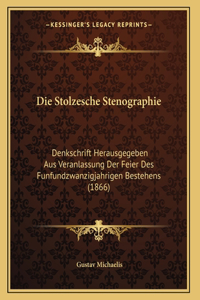 Die Stolzesche Stenographie