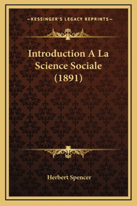 Introduction A La Science Sociale (1891)