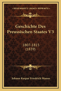 Geschichte Des Preussischen Staates V3