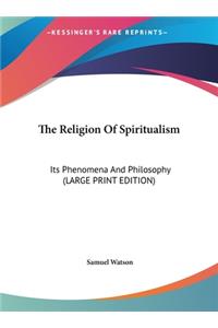 The Religion of Spiritualism