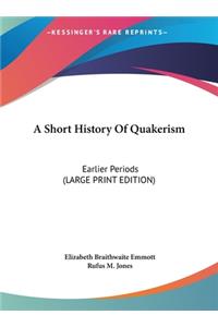 A Short History Of Quakerism