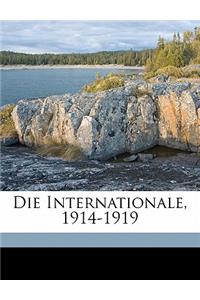 Die Internationale, 1914-1919