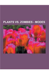 Plants vs. Zombies - Modes: Adventure Mode, Mini-Games, Puzzle Mode, Survival Mode, Bonus Levels, Bungee Blitz, Day, Fog, Game Modes, Home Lawn Se