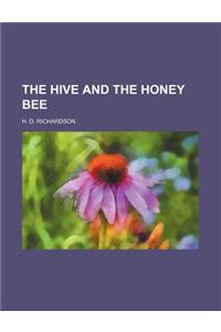 The Hive and the Honey Bee