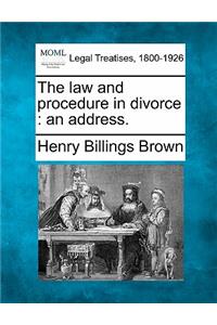 The Law and Procedure in Divorce