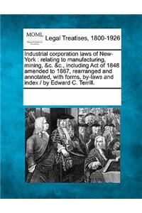 Industrial Corporation Laws of New-York
