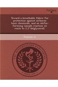Toward a Breathable Fabric for Protection Against Airborne Toxic Chemicals