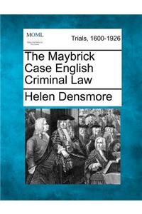 Maybrick Case English Criminal Law