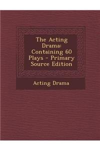 The Acting Drama