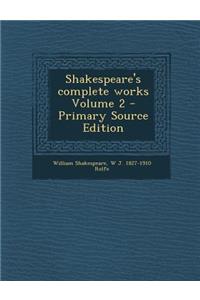 Shakespeare's Complete Works Volume 2