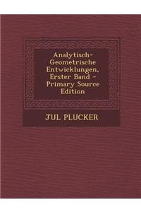 Analytisch-Geometrische Entwicklungen, Erster Band