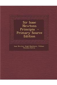 Sir Isaac Newtons Principia
