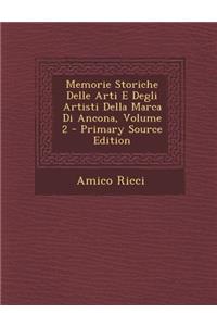 Memorie Storiche Delle Arti E Degli Artisti Della Marca Di Ancona, Volume 2
