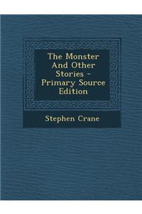 The Monster and Other Stories