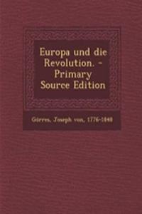 Europa Und Die Revolution.