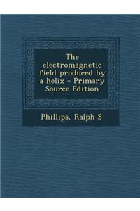 The Electromagnetic Field Produced by a Helix