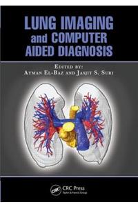 Lung Imaging and Computer Aided Diagnosis