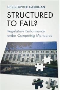 Structured to Fail?