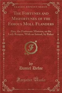 The Fortunes and Misfortunes of the Famous Moll Flanders