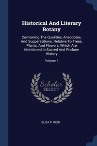Historical And Literary Botany