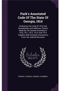 Park's Annotated Code of the State of Georgia, 1914