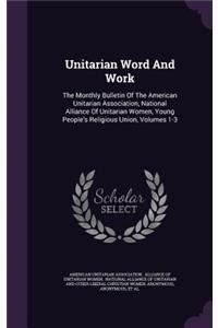 Unitarian Word and Work