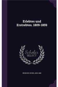 Erlebtes und Erstrebtes. 1809-1859