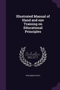 Illustrated Manual of Hand and eye Training on Educational Principles