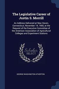 THE LEGISLATIVE CAREER OF JUSTIN S. MORR