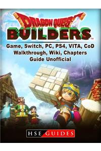 Dragon Quest Builders Game, Switch, Pc, Ps4, Vita, Walkthrough, Wiki, Chapters, Guide Unofficial