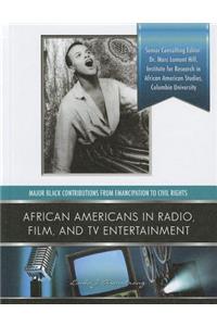 African Americans in Radio, Film, and TV Entertainent