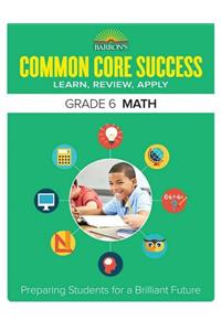 Common Core Success Grade 6 Math