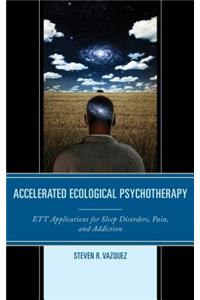 Accelerated Ecological Psychotherapy