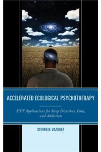 Accelerated Ecological Psychotherapy
