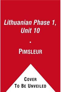 Pimsleur Lithuanian Level 1 Lesson 10 MP3