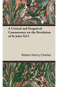 A Critical And Exegetical Commentary On The Revelation Of St John Vol I