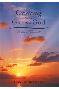 Grieving for the Glory of God