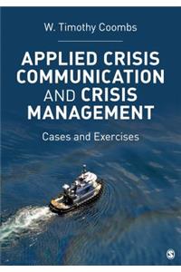 Applied Crisis Communication and Crisis Management