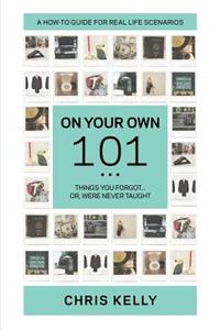 On Your Own 101