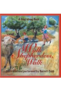 Walk Shepherdess, Walk