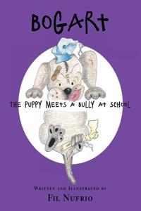 Bogart the Puppy Meets a Bully at School