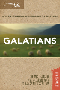 Shepherd's Notes: Galatians