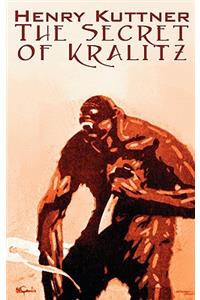 The Secret of Kralitz by Henry Kuttner, Science Fiction, Classics, Adventure