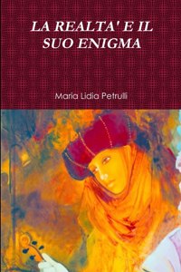 La Realta' E Il Suo Enigma