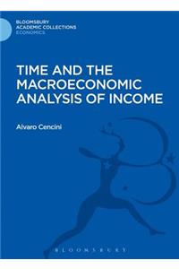 Time and the Macroeconomic Analysis of Income