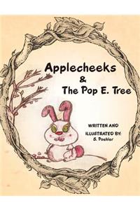 Applecheeks & The Pop E. Tree