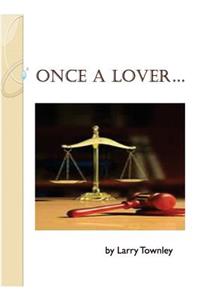Once a Lover...