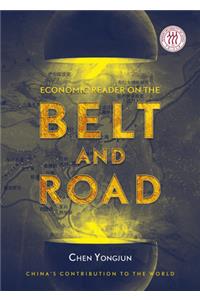 Economic Reader on the Belt and Road