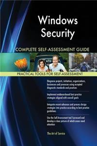 Windows Security Complete Self-Assessment Guide