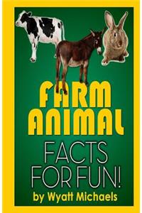 Farm Animal Facts for Fun!